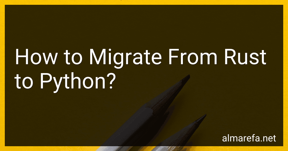 How to Migrate From Rust to Python? image
