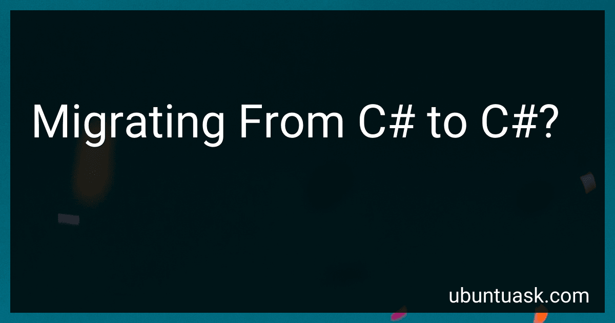 Migrating From C# to C#? image