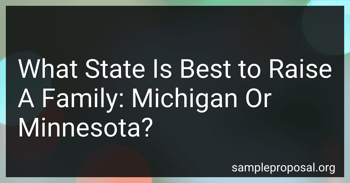 What State Is Best to Raise A Family: Michigan Or Minnesota? image