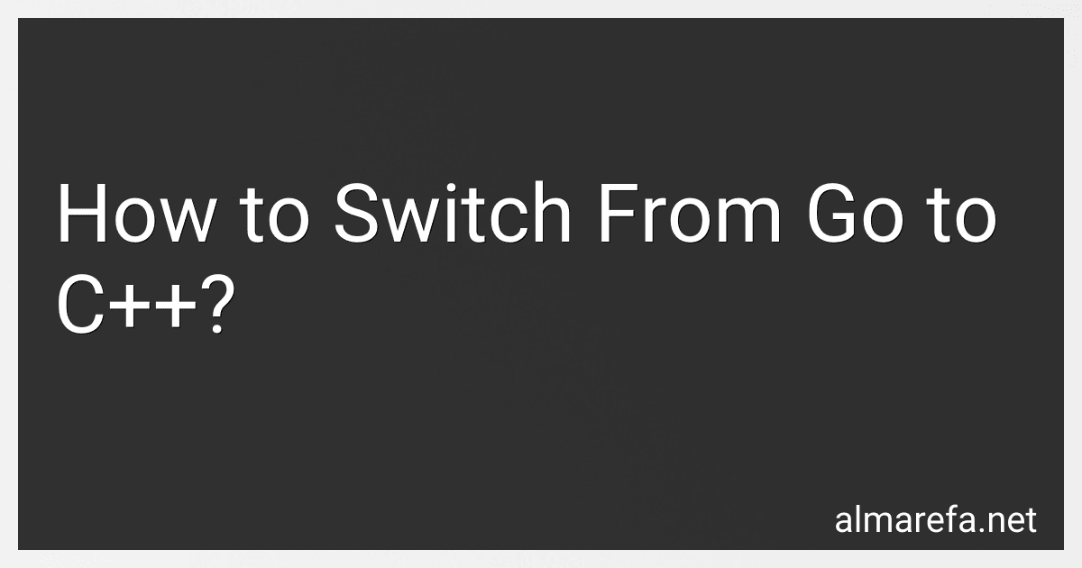How to Switch From Go to C++? image