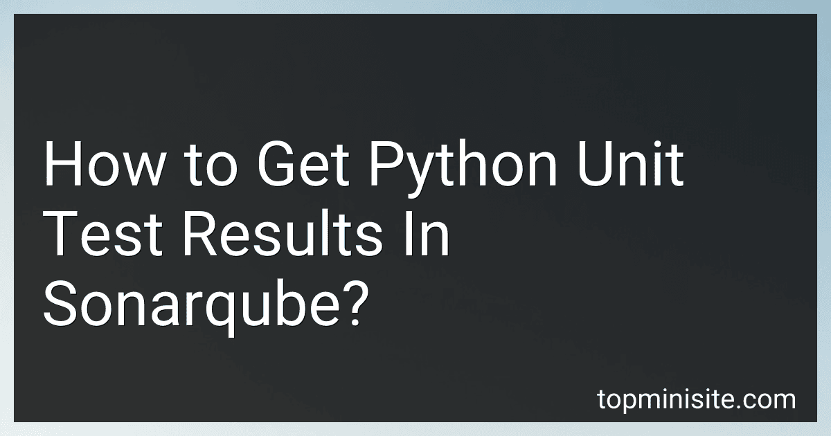 How to Get Python Unit Test Results In Sonarqube? image