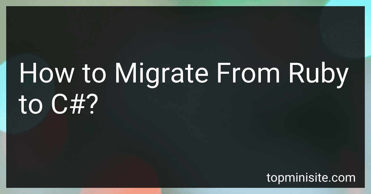 How to Migrate From Ruby to C#? image