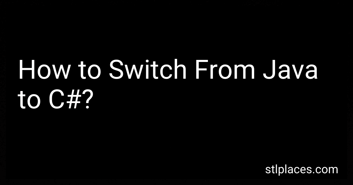 How to Switch From Java to C#? preview