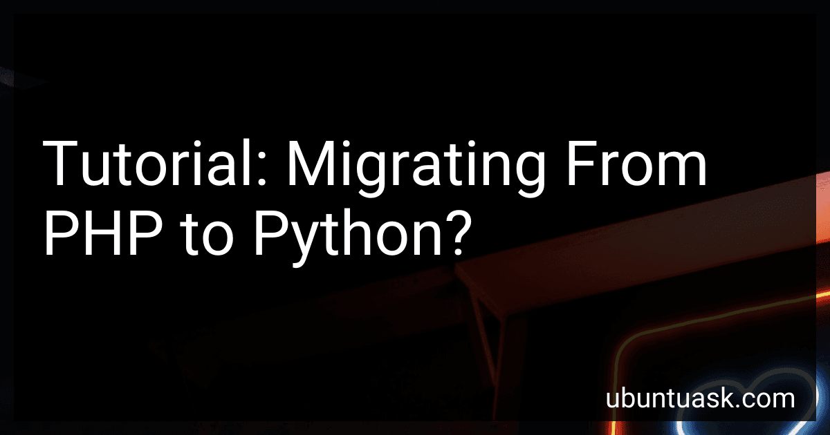 Tutorial: Migrating From PHP to Python? image