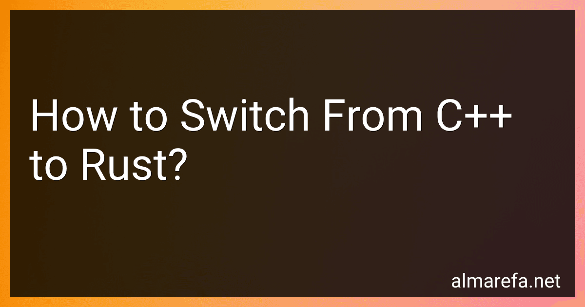 How to Switch From C++ to Rust? image
