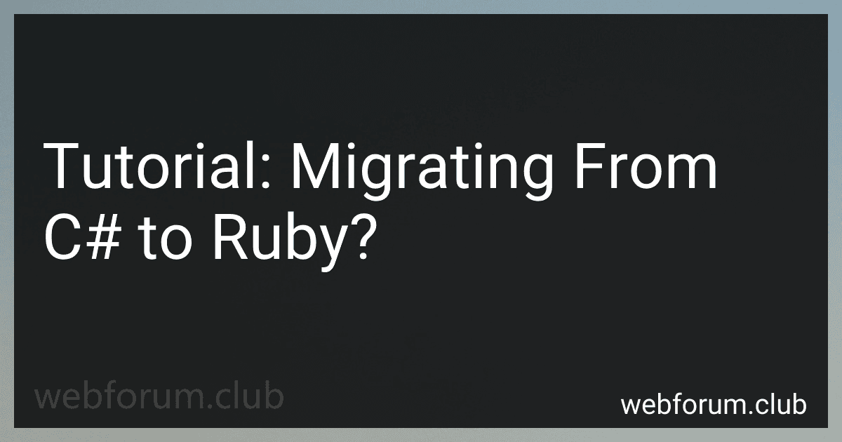 Tutorial: Migrating From C# to Ruby? image