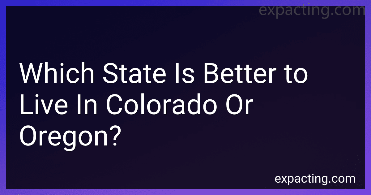Which State Is Better to Live In Colorado Or Oregon? preview