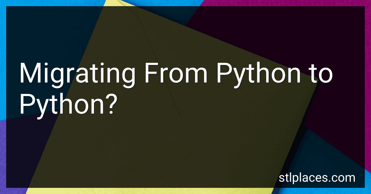 Migrating From Python to Python? preview