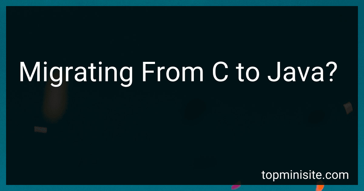 Migrating From C to Java? image