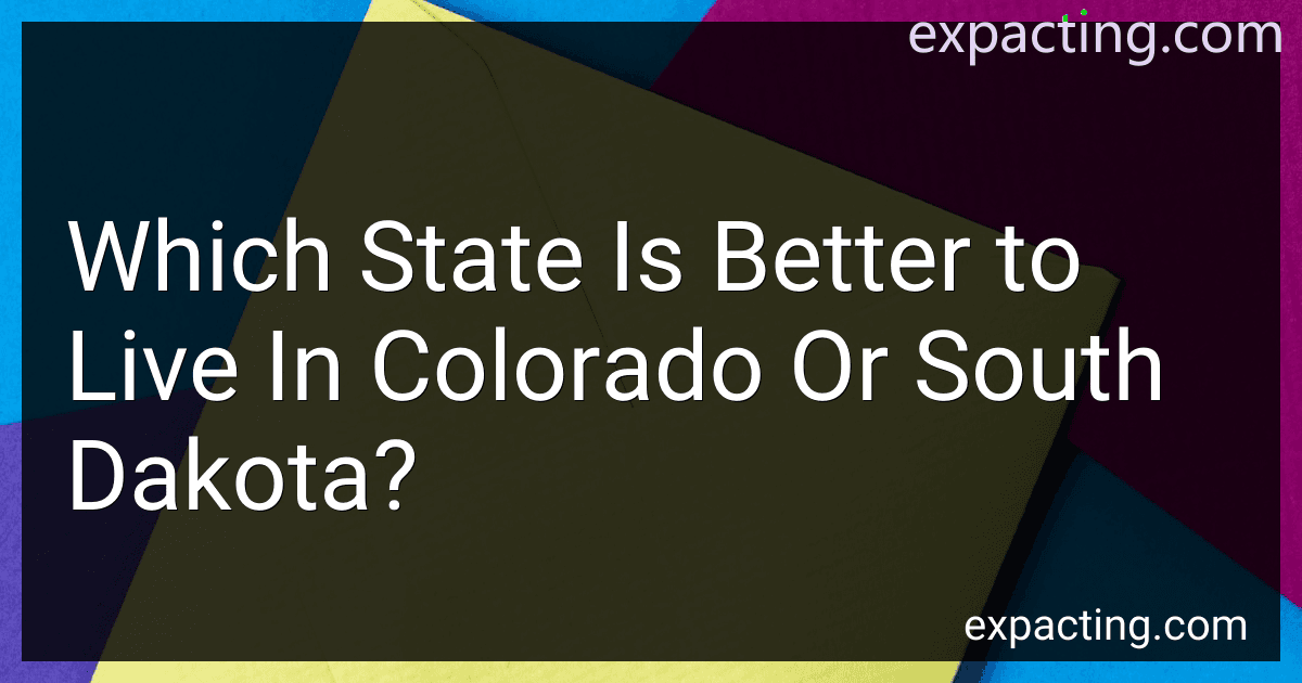Which State Is Better to Live In Colorado Or South Dakota? preview