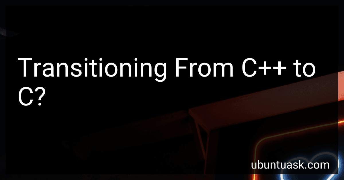 Transitioning From C++ to C? image