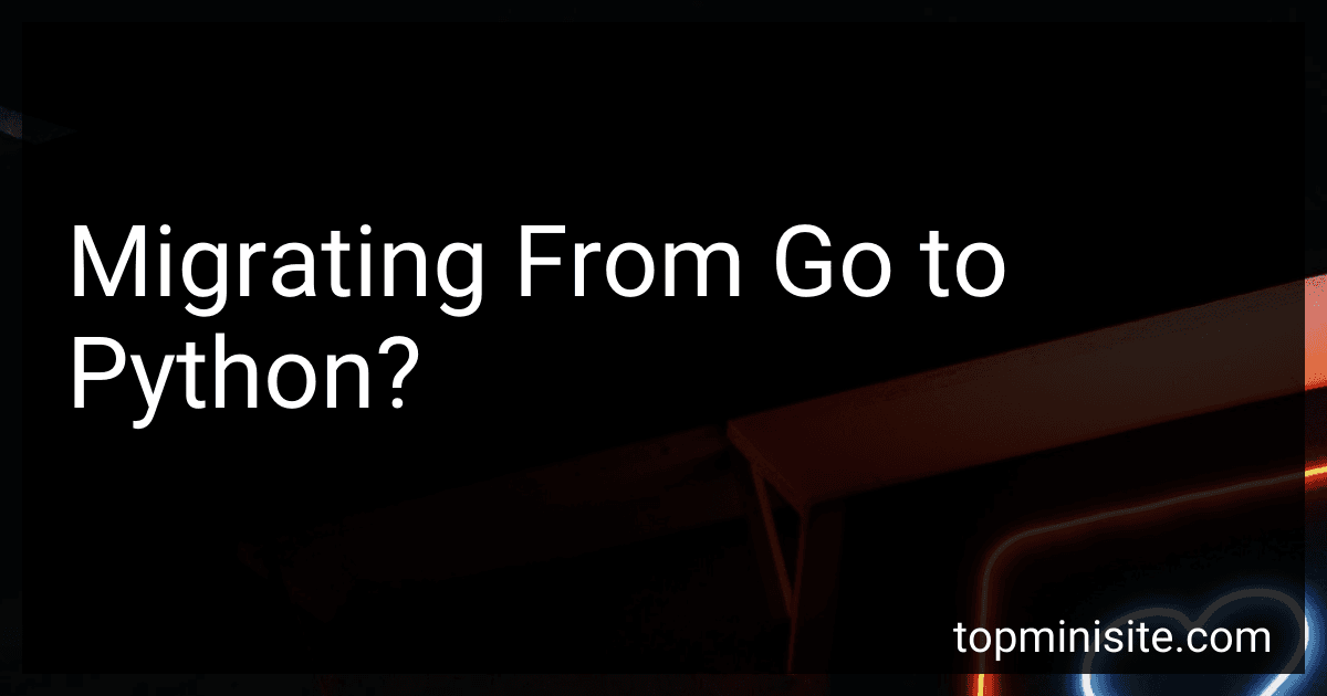 Migrating From Go to Python? image