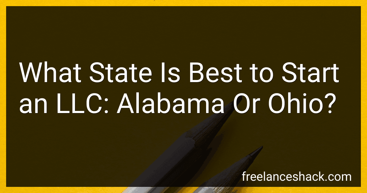 What State Is Best to Start an LLC: Alabama Or Ohio? preview
