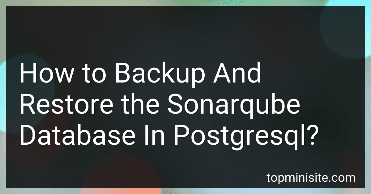 How to Backup And Restore the Sonarqube Database In Postgresql? image