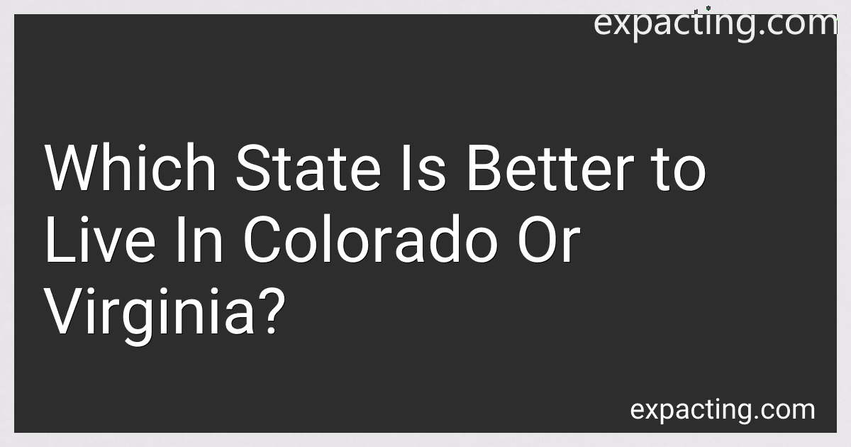 Which State Is Better to Live In Colorado Or Virginia? preview
