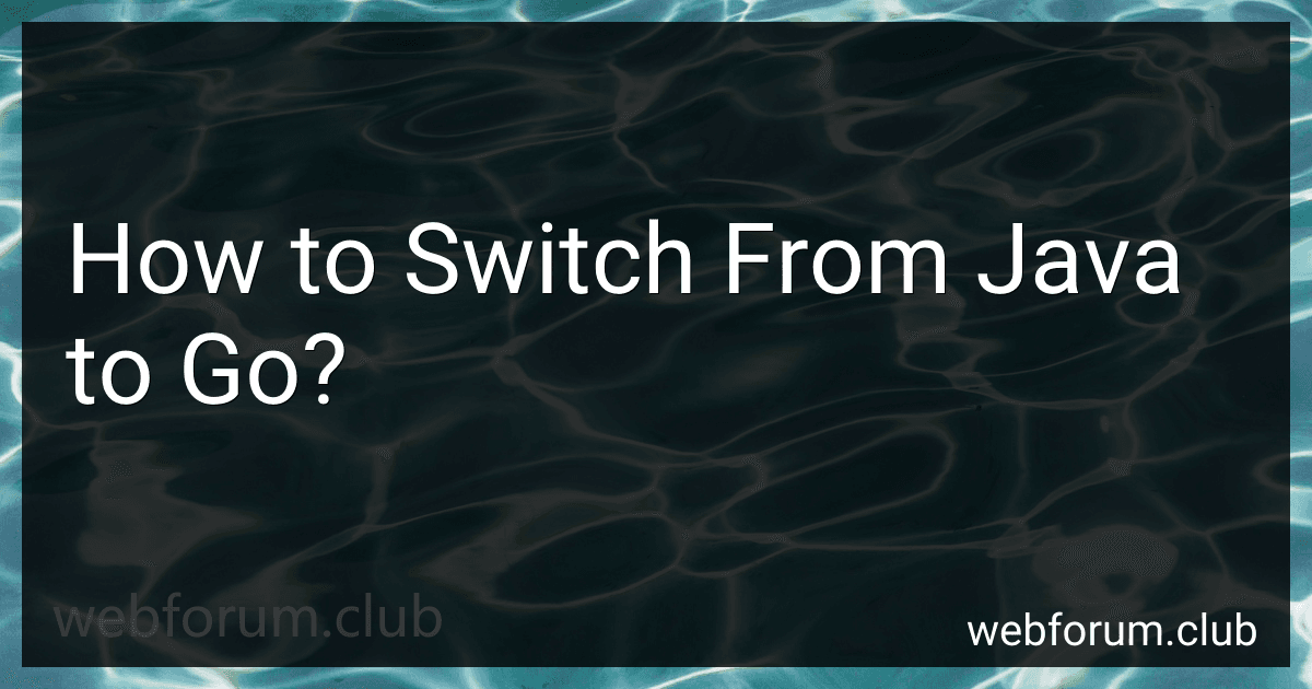 How to Switch From Java to Go? image