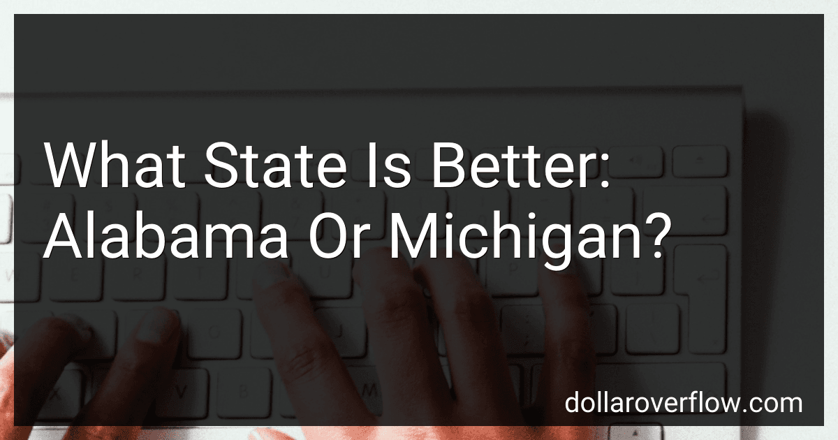 What State Is Better: Alabama Or Michigan? image