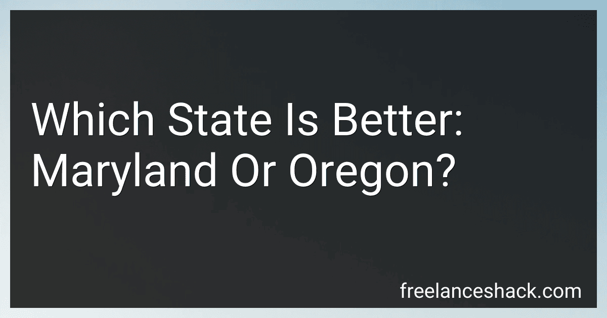 Which State Is Better: Maryland Or Oregon? preview