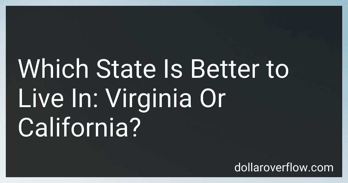 Which State Is Better to Live In: Virginia Or California? image