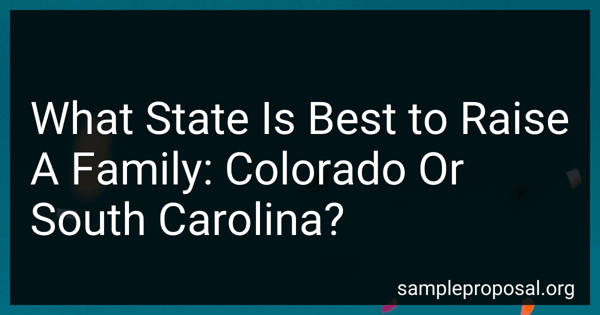 What State Is Best to Raise A Family: Colorado Or South Carolina? image