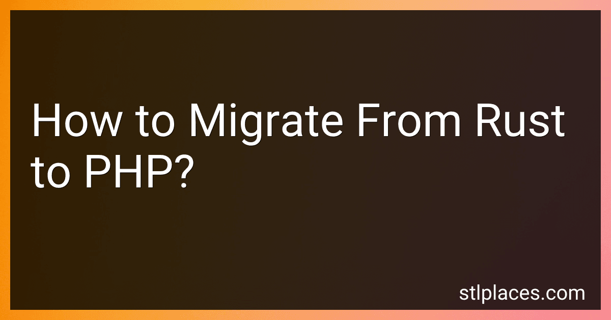 How to Migrate From Rust to PHP? preview