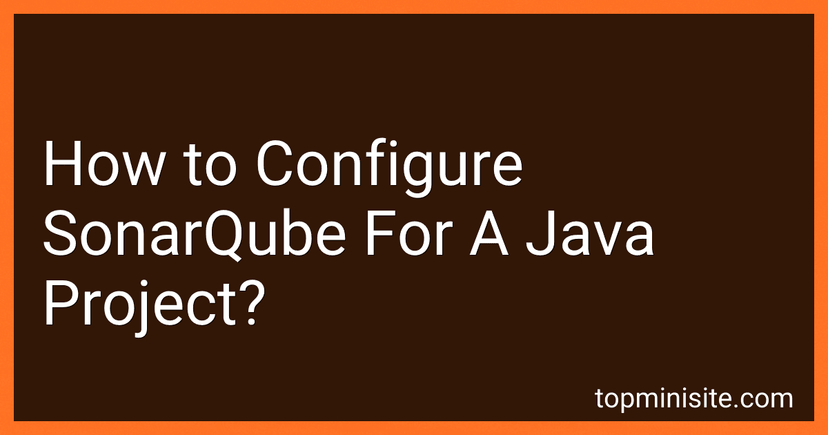How to Configure SonarQube For A Java Project? image