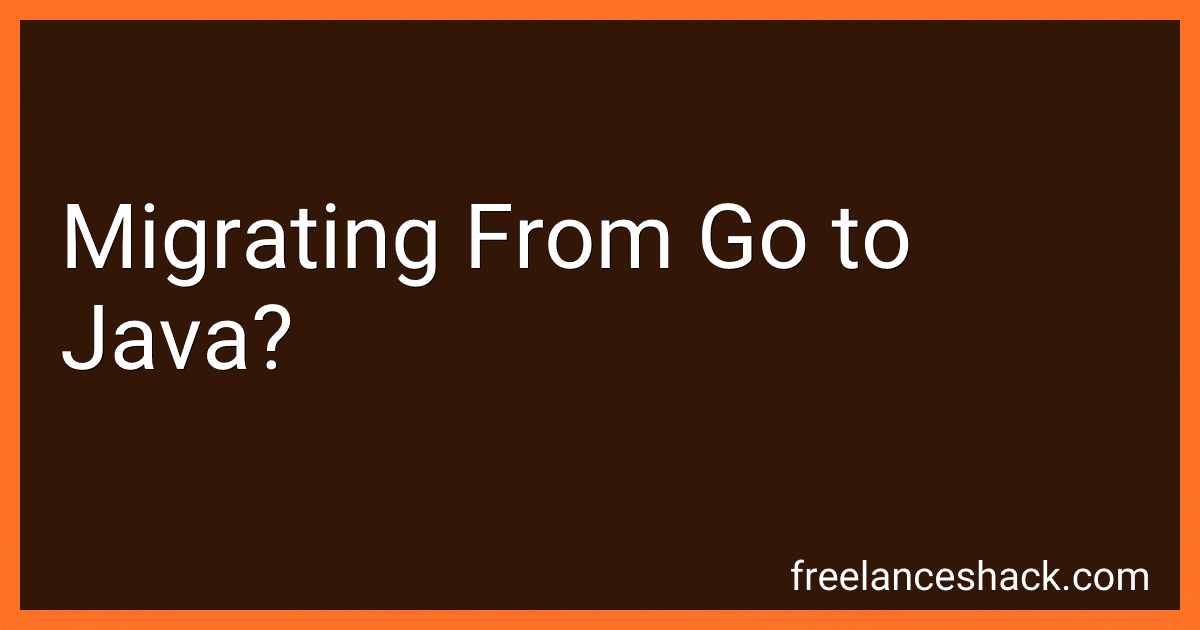 Migrating From Go to Java? image