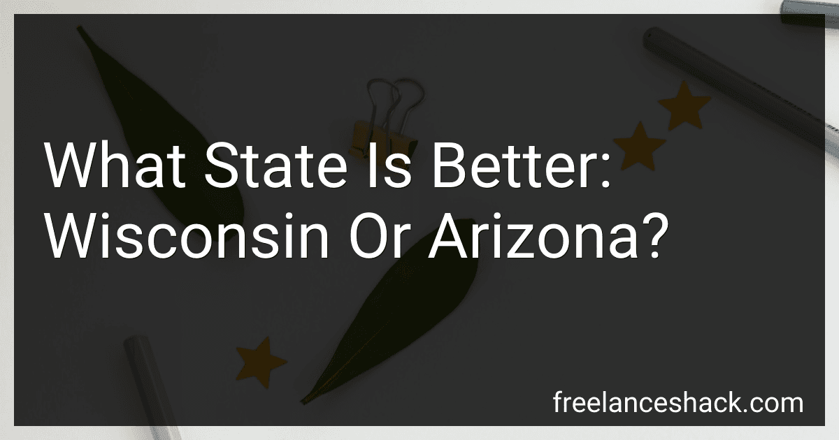 What State Is Better: Wisconsin Or Arizona? preview