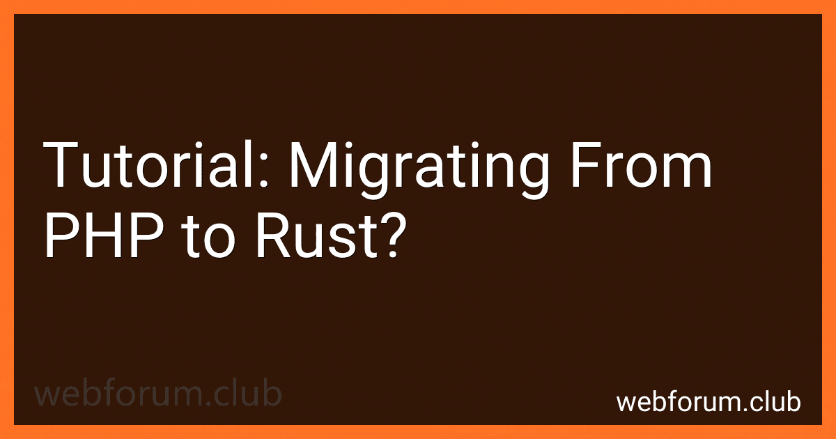 Tutorial: Migrating From PHP to Rust? image