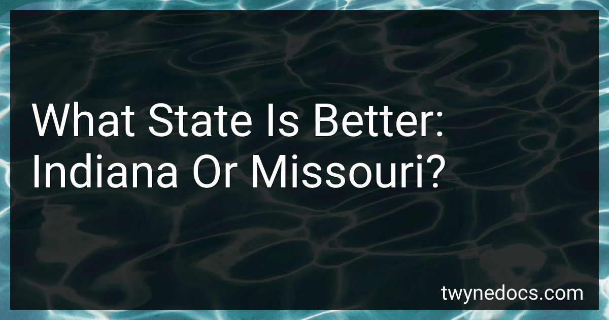 What State Is Better: Indiana Or Missouri? image