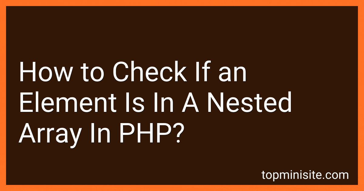 How to Check If an Element Is In A Nested Array In PHP? image