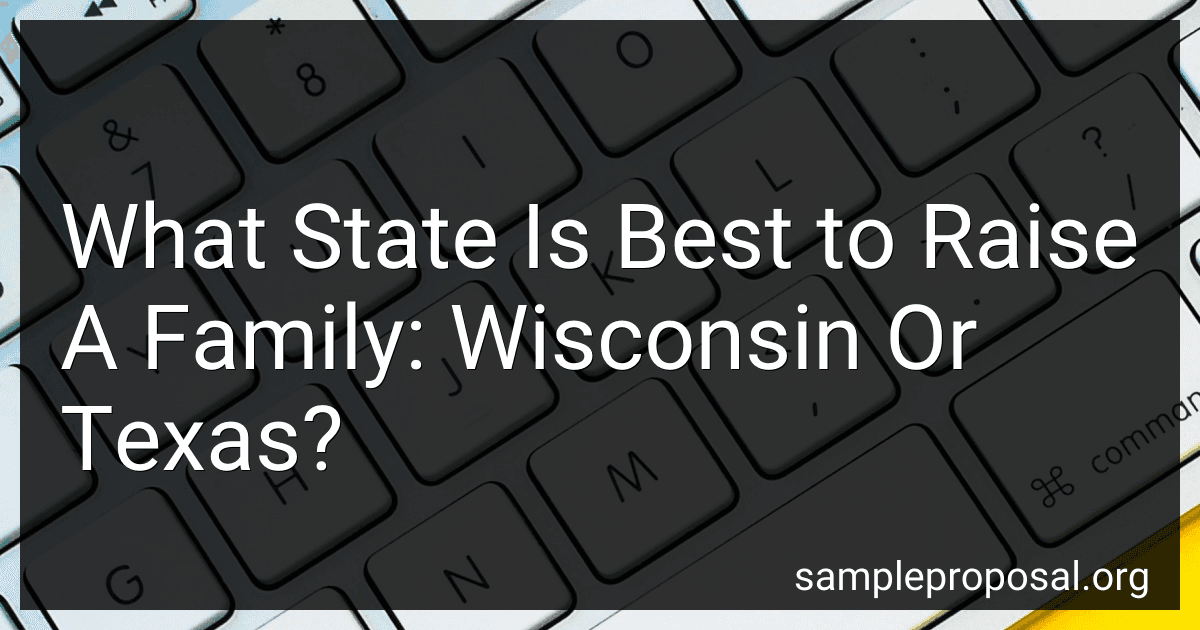 What State Is Best to Raise A Family: Wisconsin Or Texas? image