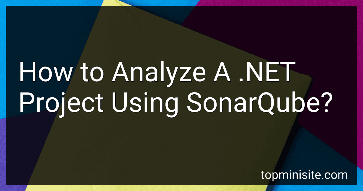 How to Analyze A .NET Project Using SonarQube? image