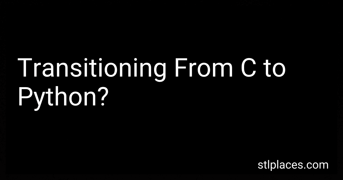 Transitioning From C to Python? preview