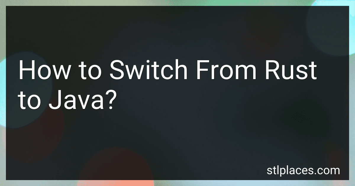 How to Switch From Rust to Java? image