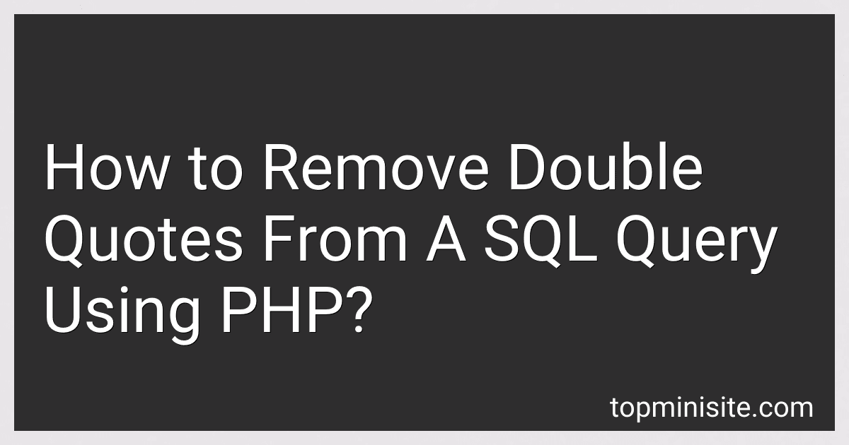 How to Remove Double Quotes From A SQL Query Using PHP? image