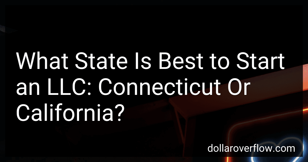What State Is Best to Start an LLC: Connecticut Or California? image