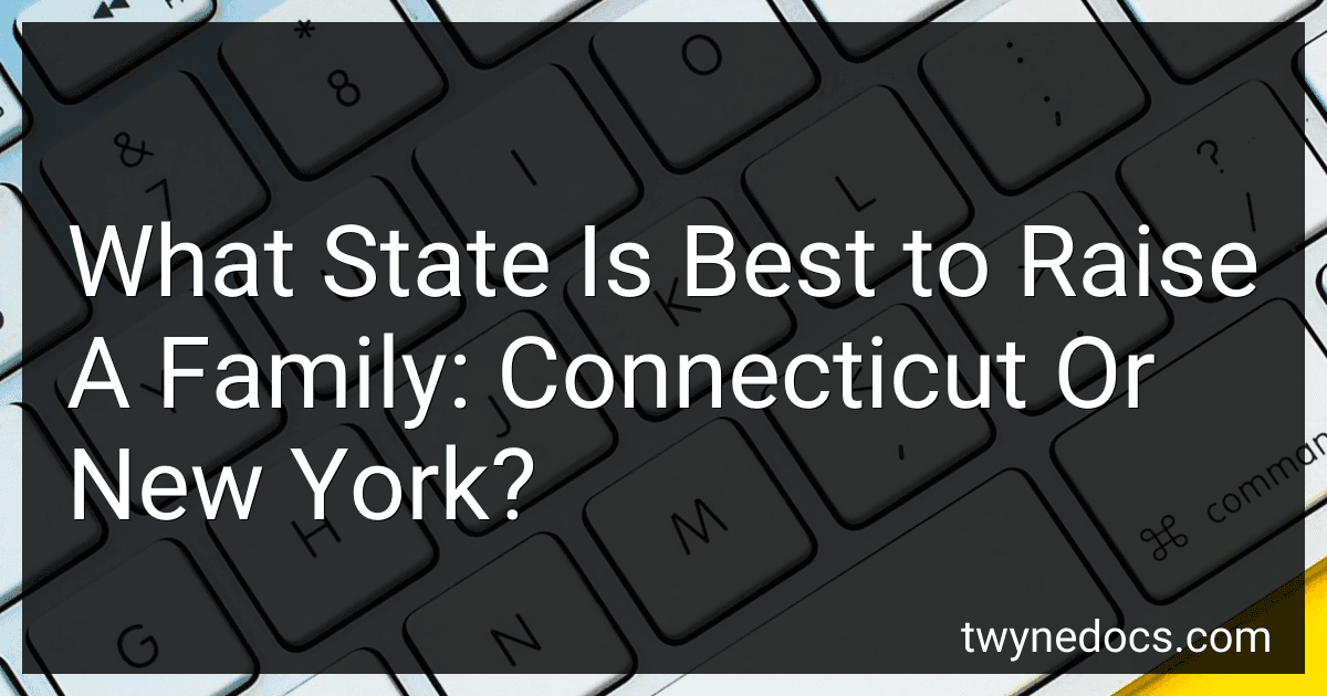 What State Is Best to Raise A Family: Connecticut Or New York? image
