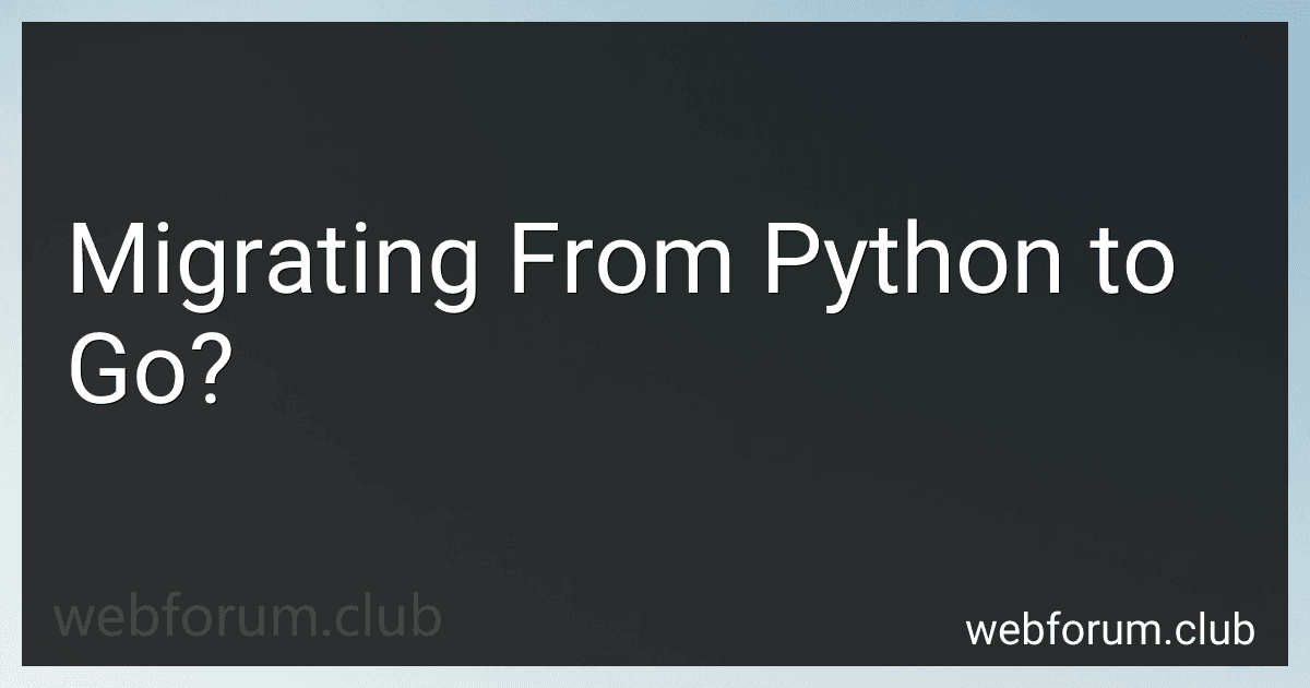Migrating From Python to Go? image