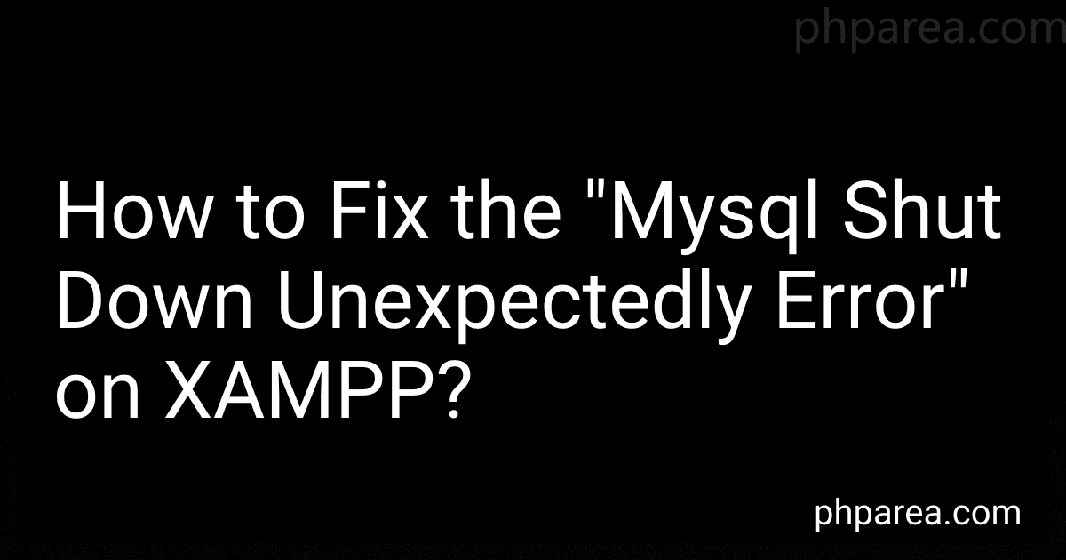 How to Fix the "Mysql Shut Down Unexpectedly Error" on XAMPP? image