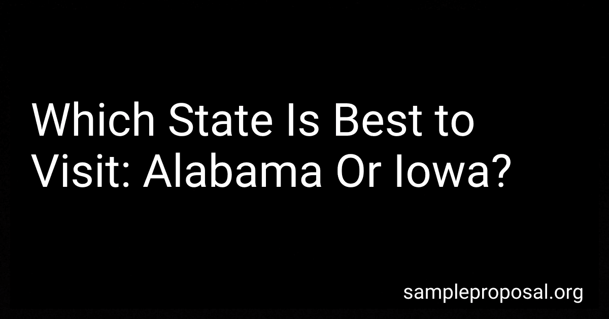 Which State Is Best to Visit: Alabama Or Iowa? image
