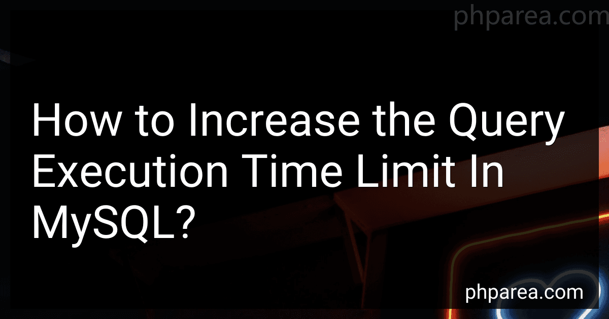How to Increase the Query Execution Time Limit In MySQL? image