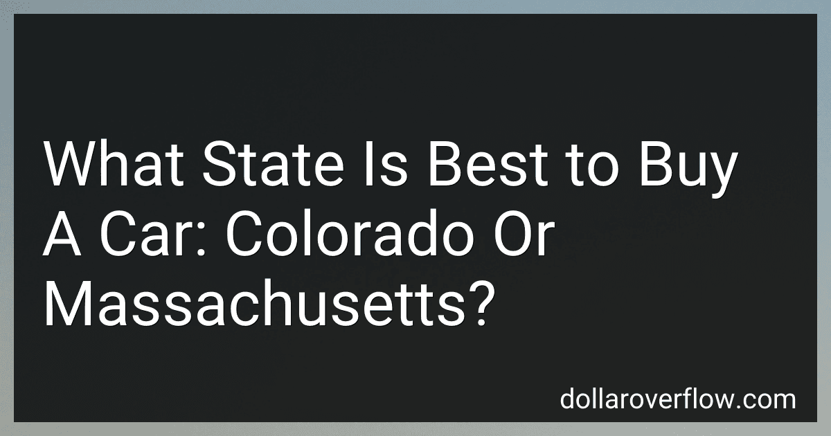 What State Is Best to Buy A Car: Colorado Or Massachusetts? image