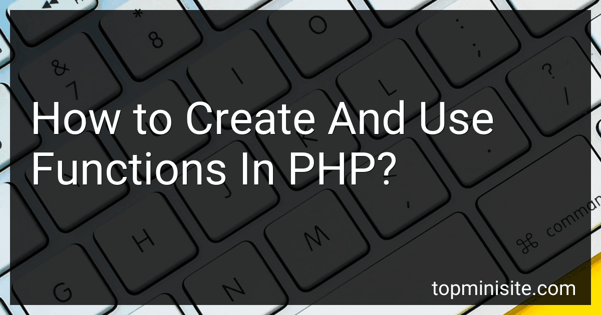 How to Create And Use Functions In PHP? image