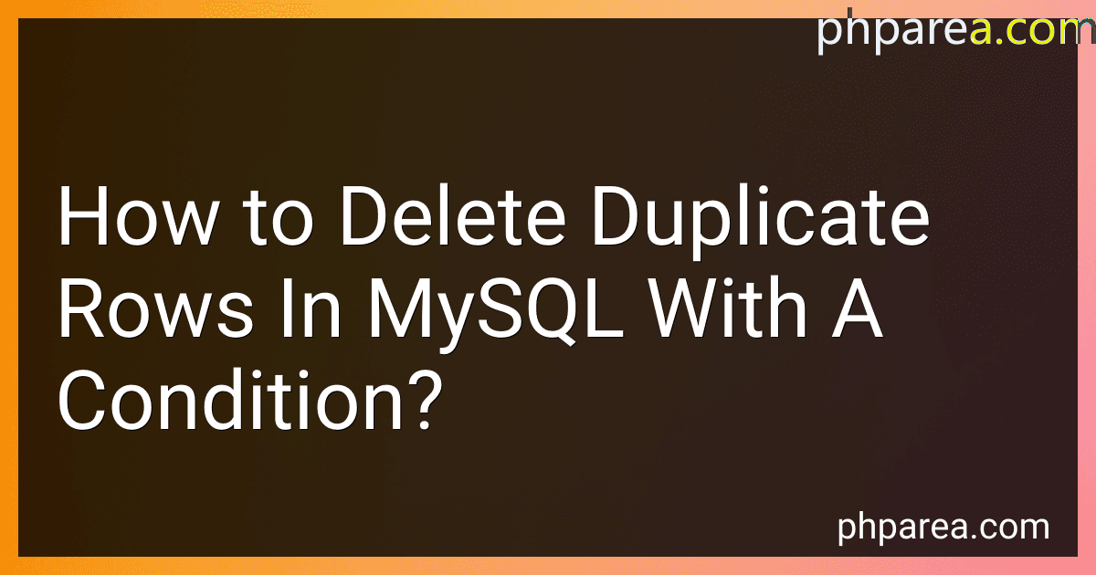 How to Delete Duplicate Rows In MySQL With A Condition? image