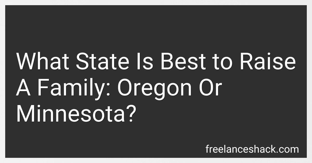 What State Is Best to Raise A Family: Oregon Or Minnesota? image