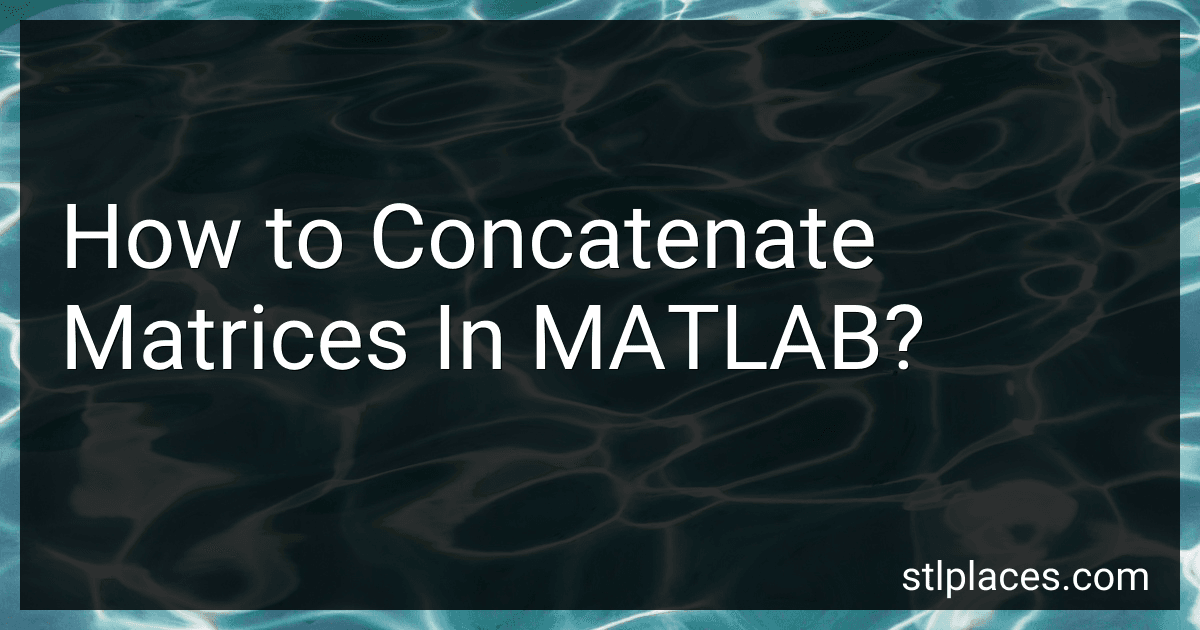 How to Concatenate Matrices In MATLAB? preview