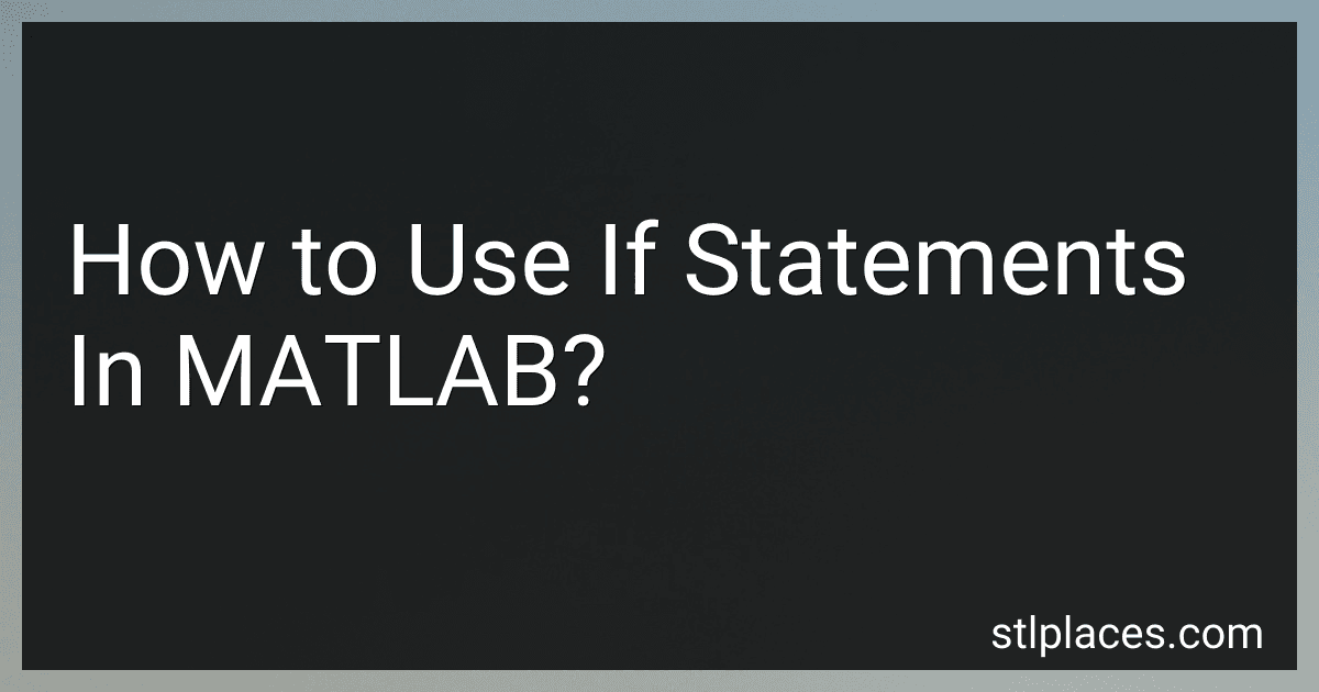 How to Use If Statements In MATLAB? preview