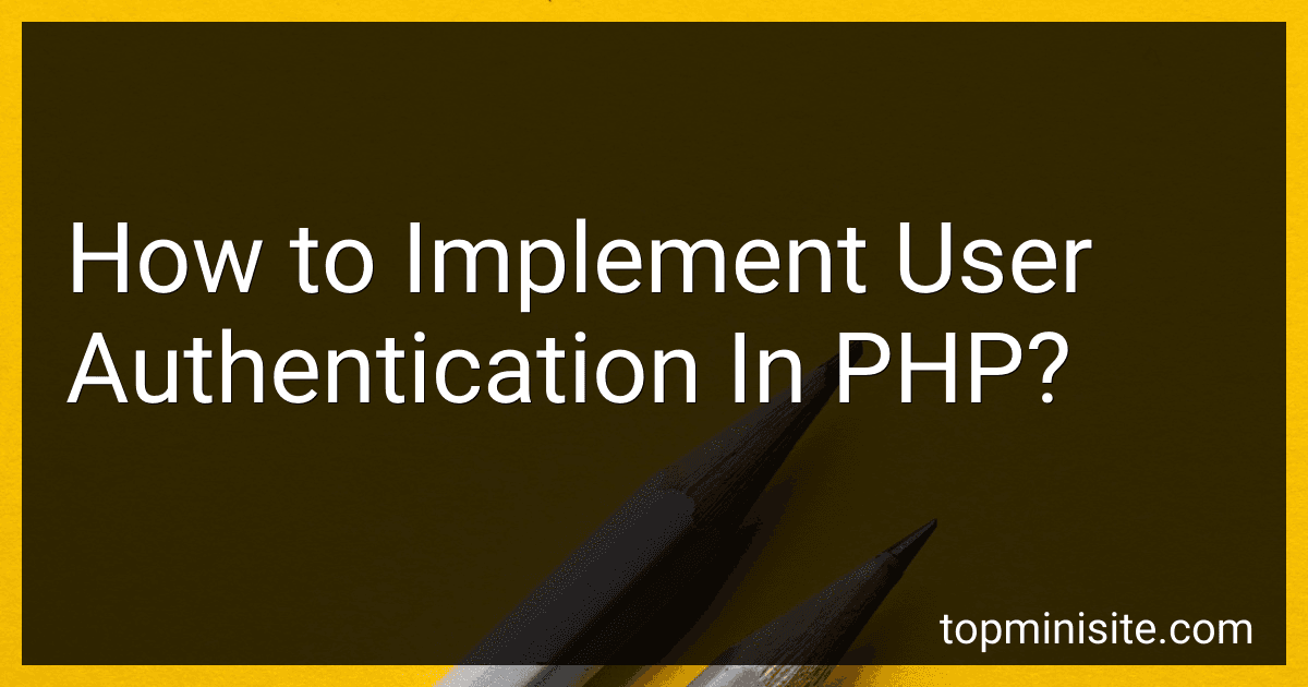How to Implement User Authentication In PHP? image