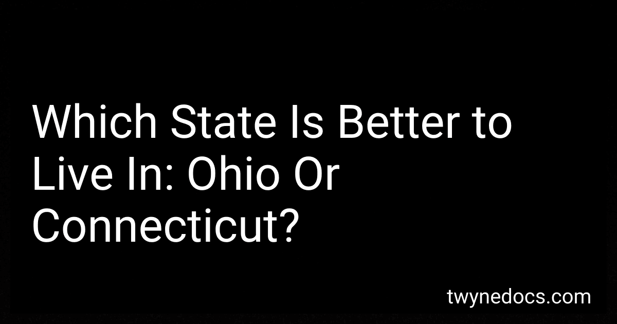 Which State Is Better to Live In: Ohio Or Connecticut? image